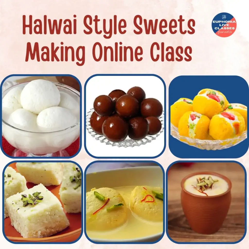 Halwai Style Sweets Making Online Class