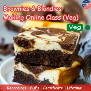 Brownies and Blondies Making Online Class (Veg)
