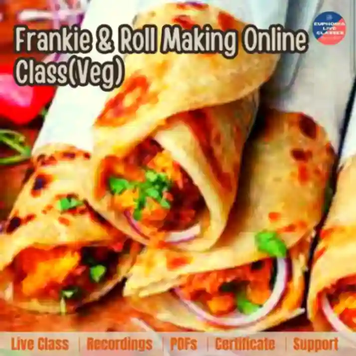 Frankie and Roll Making Online Class (Veg)