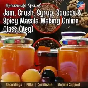 Homemade Special Class for Jam, Crush, Syrup, Sauces and Spicy Masala