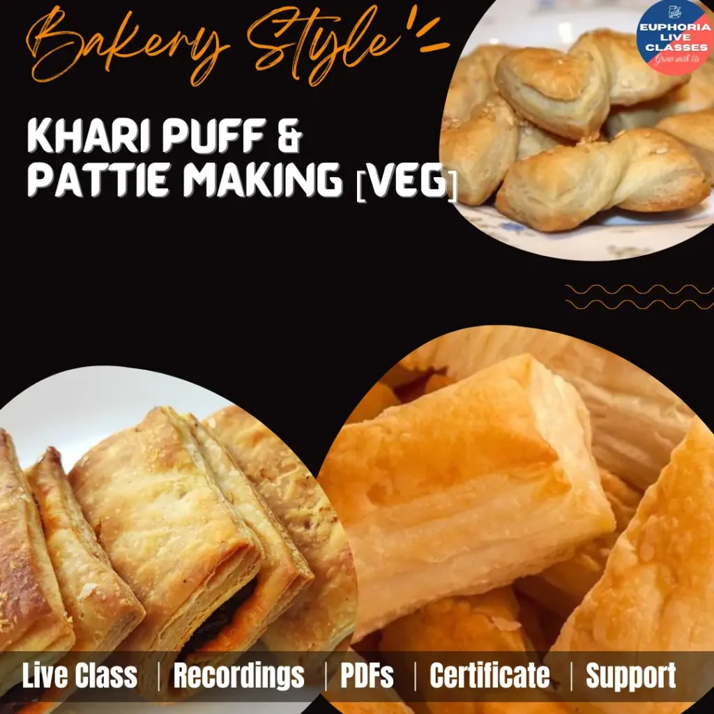 Bakery Style Khari, Puff and Pattie Making Online Class (Veg)