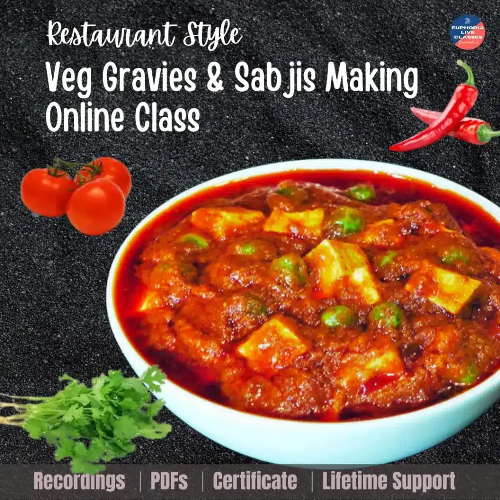 Restaurant Style Veg Gravies & Sabjis Making Online Class