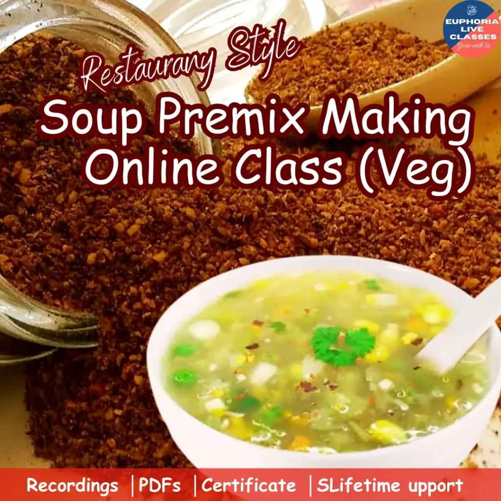 Restaurant Style Instant Soup Premix Making Online Class (Veg)