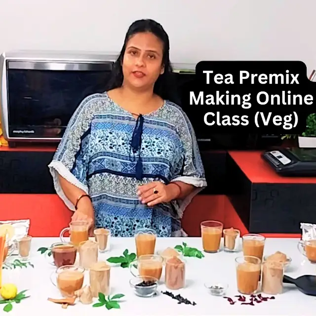 Tea Premix Making Online Class (Veg)