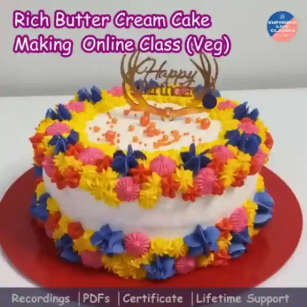 Rich Butter Cream Cake Making Online Class (Veg)