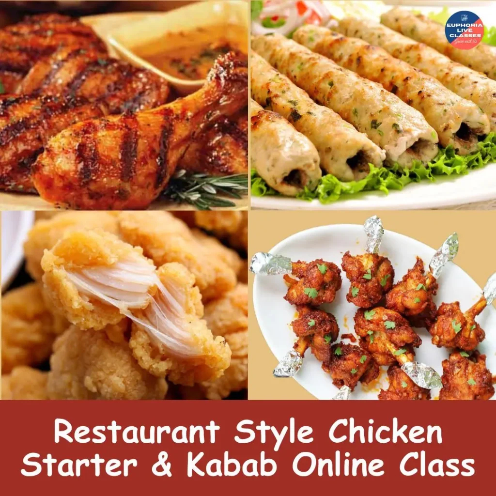Restaurant Style Chicken Starter & Kabab Online Class