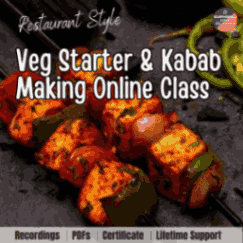 Restaurant Style Veg Starter and Kabab Making Online Class