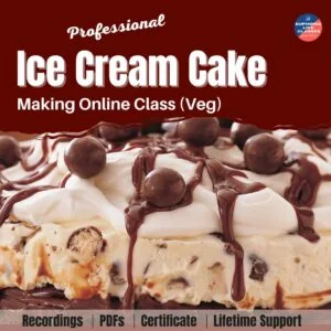 Professional Ice Cream Cake Making Online Class (Veg)