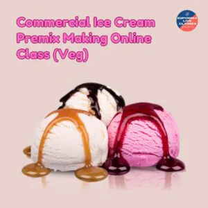 Commercial Ice Cream Making Online Class (Veg)